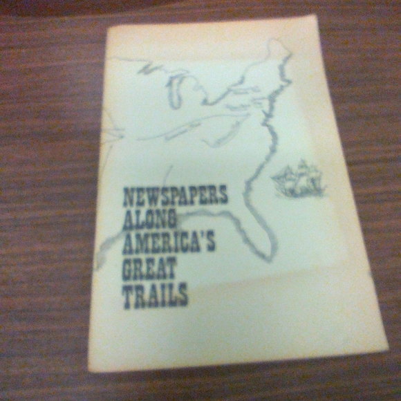 Newspapers Along America's Great Trails History - Picture 1 of 1